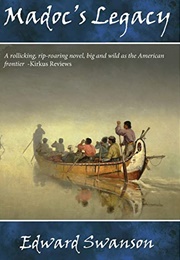 Madoc's Legacy (Edward Swanson)