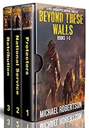 Beyond These Walls: Books 1-3 (Michael Robertson)