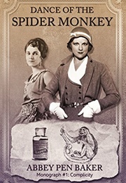 Dance of the Spider Monkey (Abbey Pen Baker)