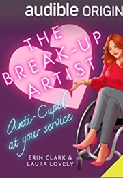 The Break-Up Artist (Erin Clark)