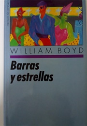 Barras Y Estrellas (William Boyd)