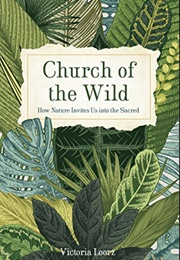 Church of the Wild (Victoria Loorz)