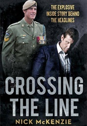 Crossing the Line (Nick McKenzie)