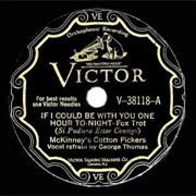 If I Could Be With You One Hour Tonight - McKinney's Cotton Pickers