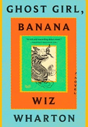 Ghost Girl, Banana (Wiz Wharton)