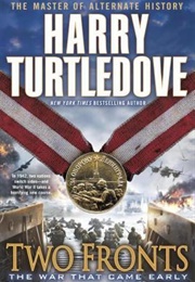 The War That Came Early: Two Fronts (Harry Turtledove)