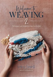 Welcome to Weaving 2 (Lindsey Campbell)