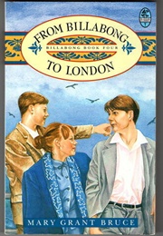 From Billabong to London (Mary Grant Bruce)
