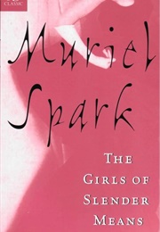 The Girls of Slender Means (Muriel Spark)