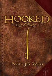 Hooked (Bobbi J.G. Weiss)