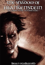 The Shadow of Frankenstein (Brian M. Stableford)