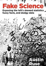 Fake Science (Austin Ruse)
