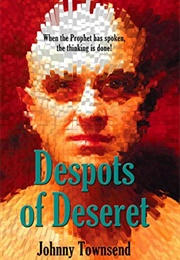 Despots of Deseret (Johnny Townsend)