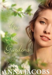 Yew Tree Gardens (Anna Jacobs)