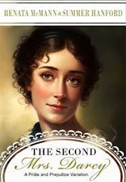 The Second Mrs. Darcy (Summer Hanford, Renata McMann)