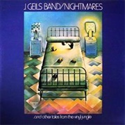 The J. Geils Band - Nightmares...And Other Tales From the Vinyl Jungle