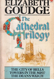 Cathedral Trilogy (Elizabeth Goudge)