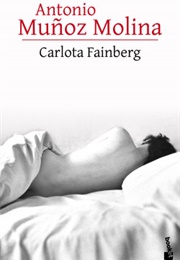 Carlota Fainberg (Antonio Muñoz Molina)