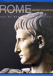 Rome: History and Treasures of an Ancient Civilization (Maria Teresa Guaitoli)