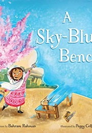 A Sky-Blue Bench (Bahram Rahman)