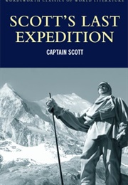 Captain Scott's Last Expedition (Robert F. Scott)