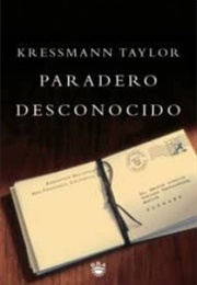 Paradero Desconocido (Kressmann Taylor)