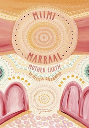 Miimi Marraal, Mother Earth (Melissa Greenwood)