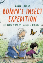 Bompa's Insect Expedition (David Suzuki)