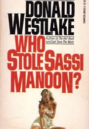 Who Stole Sassi Manoon? (Donald E. Westlake)