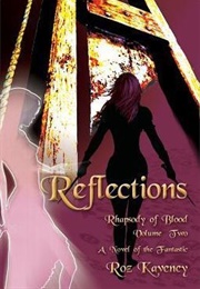 Reflections (Roz Kaveney)