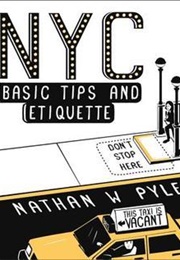 NYC Basic Tips and Etiquette (Nathan W. Pyle)