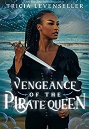 Vengeance of the Pirate Queen (Patricia Leveseller)
