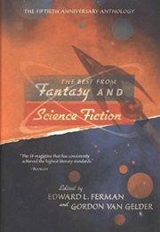 The Best From Fantasy and Science Fiction: The Fiftieth Anniversary Anthology (Anthology)