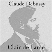 "Clair De Lune" by Claude Debussy