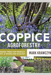 Coppice Agroforestry (Mark Krawczyk)