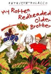 My Rotten Red-Headed Older Brother (Patricia Polacco)