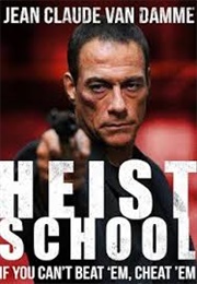Heist School (2006)