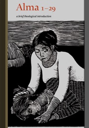 Alma 1-29: A Brief Theological Introduction (Turley, Kylie Nielson)