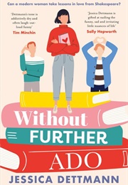 Without Further Ado (Jessica Dettman)