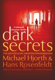 Dark Secrets (Michael Hjorth & Hans Rosenfeldt)