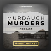 Murdaugh Murders Podcast