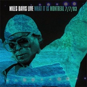 Miles Davis - What It Is: Montreal 7/7/83 (Live)