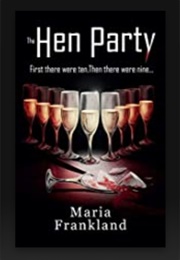 Then Hen Party (Maria Frankland)
