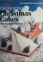 Decorating Christmas Cakes (Paul Bradford & David Brice)