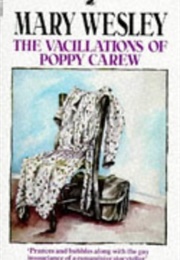The Vacillations of Poppy Carew (Mary Wesley)