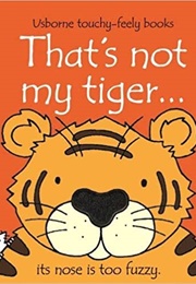 That's Not My Tiger (Fiona Watt)