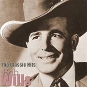Mexicali Rose - 	Bob Wills and His Texas Playboys
