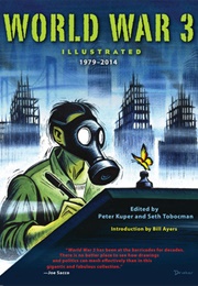 World War 3 Illustrated 1979-2014 (Peter Kuper and Seth Tobocman)