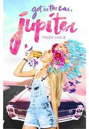 Get in the Car Jupiter (Fisher Amlie)
