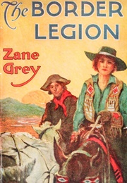 The Border Legion (Grey, Zane)